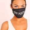 Accessories Rebellious Fashion | Black Stay Positive Slogan Face Mask - Rach